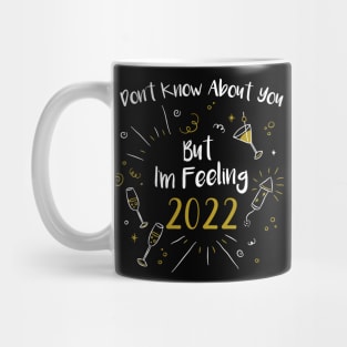 I'm feeling 2022 Mug